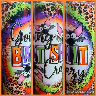 Going Bat S__t Crazy 20oz sublimation tumbler